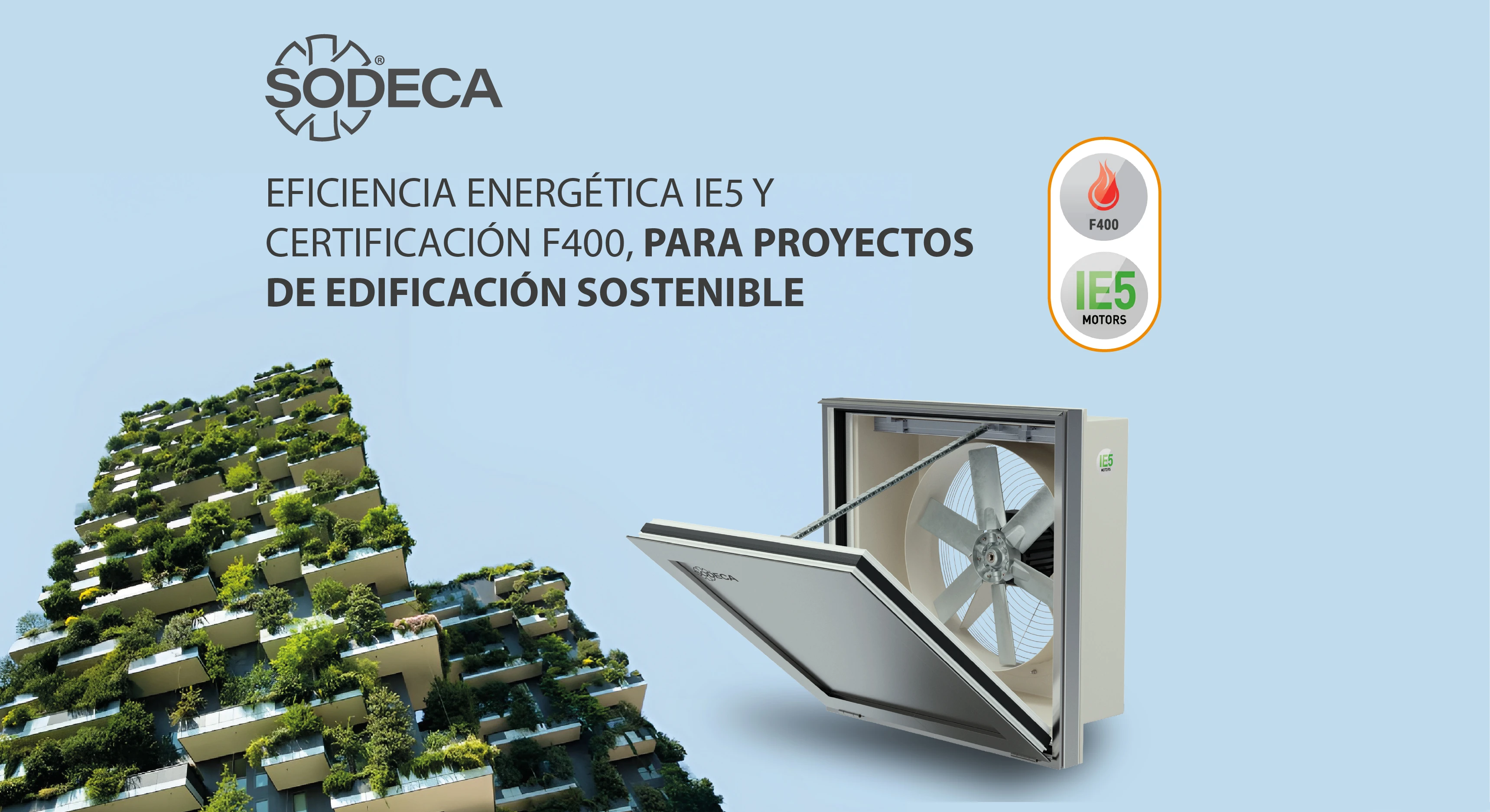 Eficiencia energética IE5 y certificación F400 para proyectos de edificación sostenible
